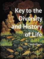 Key to the Diversity and History of Life