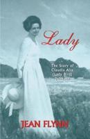 Lady: The Story of Claudia Alta (Lady Bird) Johnson