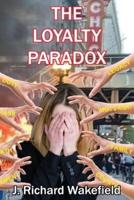 The Loyalty Paradox