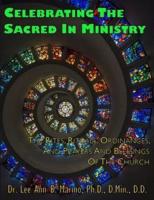 Celebrating The Sacred In Ministry