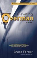 Elevating Overman