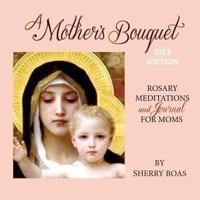 A Mother's Bouquet Gift Edition