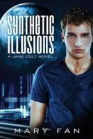 Synthetic Illusions: A Jane Colt Novel