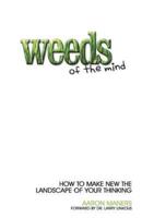 Weeds of the Mind