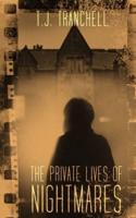 The Private Lives of Nightmares