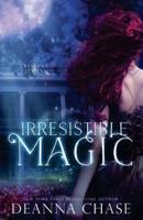 Irresistible Magic
