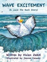 Wave Excitement: A Louie the Duck Story