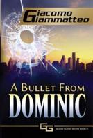 A Bullet From Dominic : A Connie Gianelli Mystery