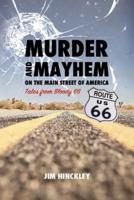 Murder and Mayhem on the Main Street of America