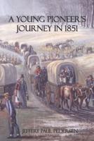 A Young Pioneer's Journey in 1851