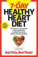 The 7-Day Healthy Heart Diet
