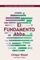 The Abba Foundation (El Fundamento Abba)