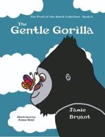 The Gentle Gorilla