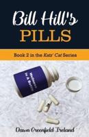 Bill Hill's Pills: Book 2 in the Katz' Cat Cozy Mystery Series
