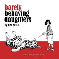 Barely Behaving Daughters