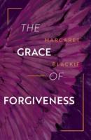 The Grace of Forgiveness