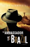 The Ambassador to Brazil