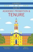 A Nurse's Step-by-Step Guide to Academic Promotion and Tenure