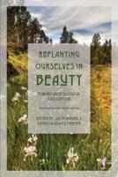 Replanting Ourselves in Beauty