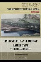 Fixed Steel Panel Bridge Bailey Type: TM 5-277