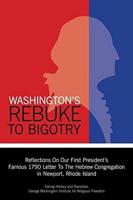 Washington's Rebuke to Bigotry