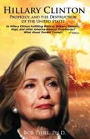 Hillary Clinton, Prophecy, and the Destruction of the United States, 2nd Edition