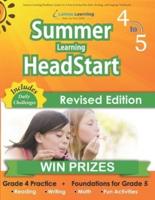 Summer Learning HeadStart, Grade 4 to 5: Fun Activities Plus Math, Reading, and Language Workbooks: Bridge to Success with Common Core Aligned Resources and Workbooks