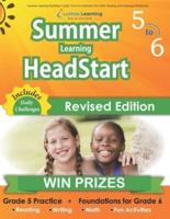 Summer Learning HeadStart, Grade 5 to 6: Fun Activities Plus Math, Reading, and Language Workbooks: Bridge to Success with Common Core Aligned Resources and Workbooks