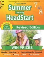 Summer Learning HeadStart, Grade 7 to 8: Fun Activities Plus Math, Reading, and Language Workbooks: Bridge to Success with Common Core Aligned Resources and Workbooks