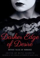The Darker Edge of Desire