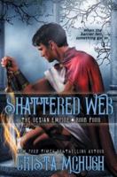 Shattered Web: The Deizian Empire: Book 4