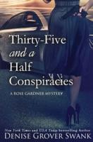 Thirty-Five and a Half Conspiracies