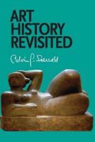 Art History Revisited: Sundry Writings and Occasional Lectures