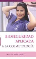 Bioseguridad Aplicada a la Cosmetologia