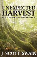 Unexpected Harvest: Reflections Inspiring the Soul