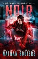 Noir: A Crimson Shadow Novel