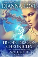 Treoir Dragon Chronicles of the Belador World™: Volume II, Books 4-6