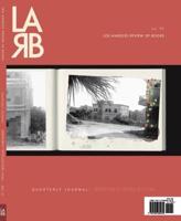 Los Angeles Review of Books Quarterly Journal. No. 31 Semipublic Intellectual Issue