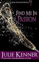 Find Me in Passion