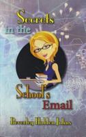 Secrets in the School's Email
