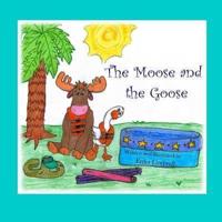 The Moose and the Goose