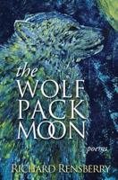 The Wolf Pack Moon: Poems