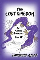 The Lost Kingdom, an Archer Adventure