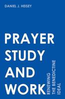 Prayer, Study, and Work