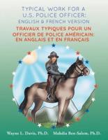 Typical work for a U.S. police officer: English and French version  Travaux typiques pour un officier de police Américain: En Anglais et en Francais