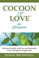 Cocoon of Love for Caregivers