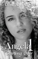 Angela 1: Starting Over