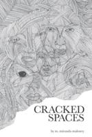 Cracked Spaces