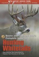 Boone and Crockett Club's Complete Guide to Hunting Whitetails