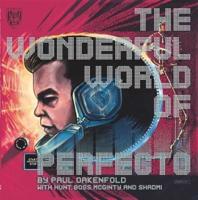 The Wonderful World of Perfecto